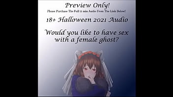 Would You Have A Female Ghost...