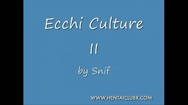 ecchi Ecchi Culture II1 hentai